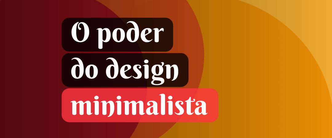 O poder do design minimalista2